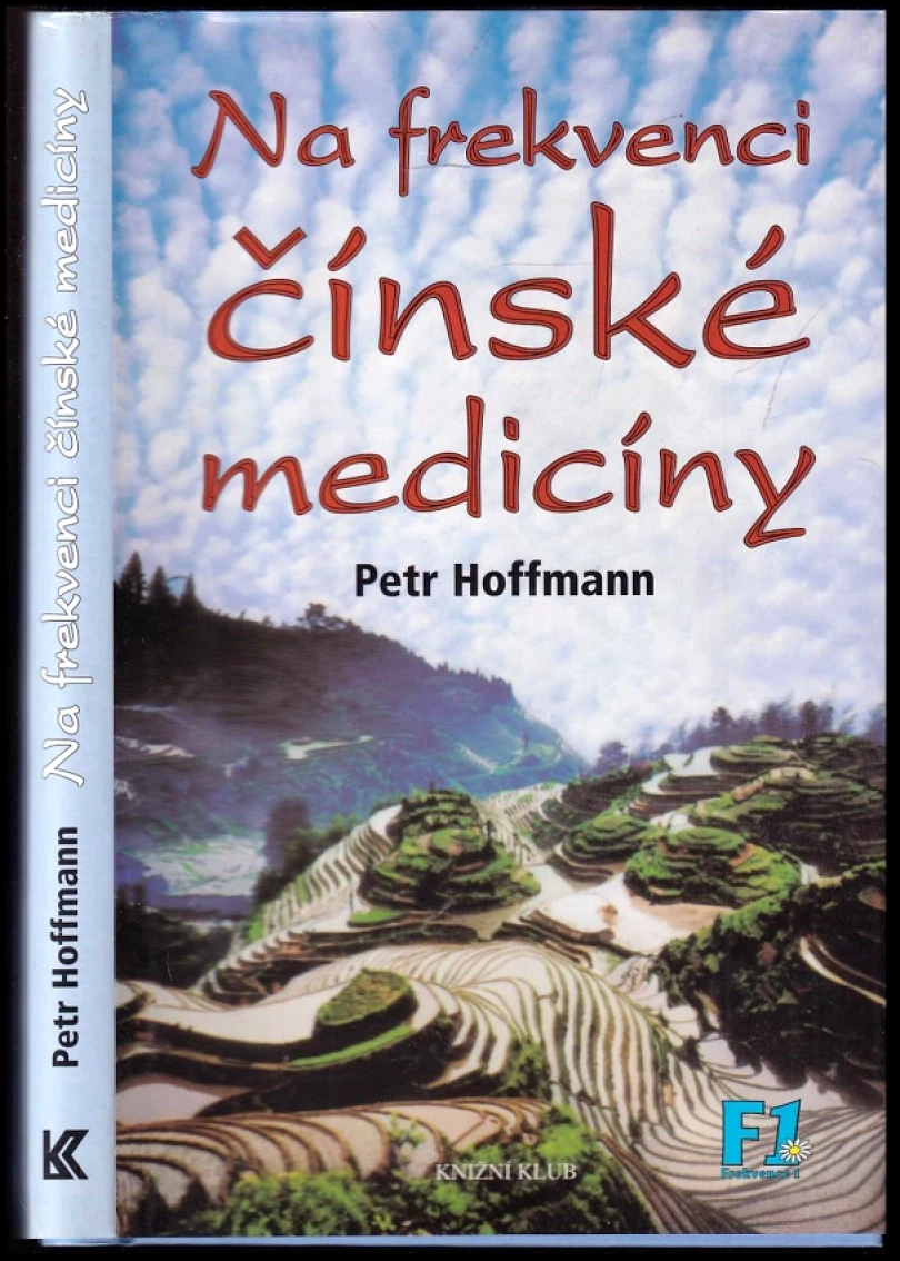 Levně Na frekvenci čínské medicíny (Petr Hoffmann, 2002)