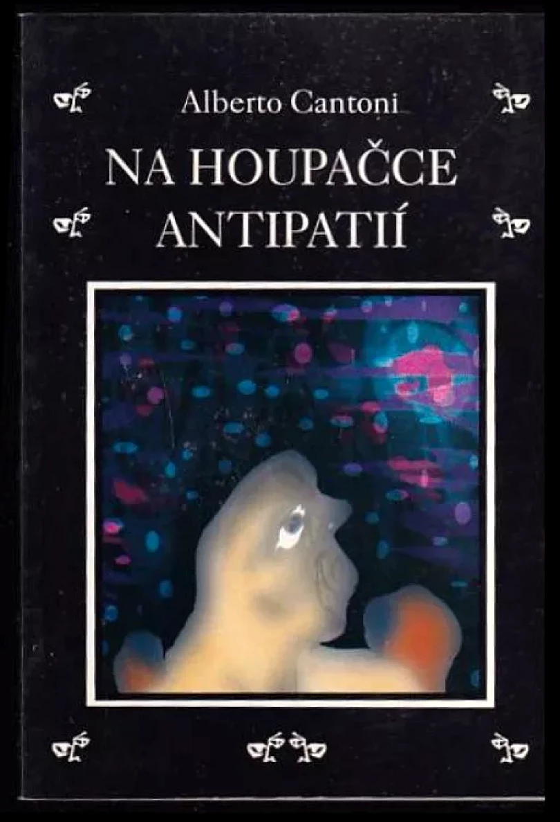 Levně Na houpačce antipatií (Alberto Cantoni, 1998)