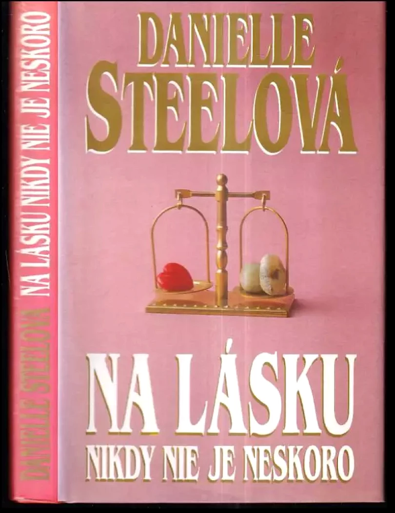 Levně Na lásku nikdy nie je neskoro (Danielle Steel, 1995)