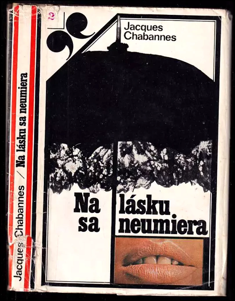 Levně Na lásku sa neumiera (Jacques Chabannes, 1972)