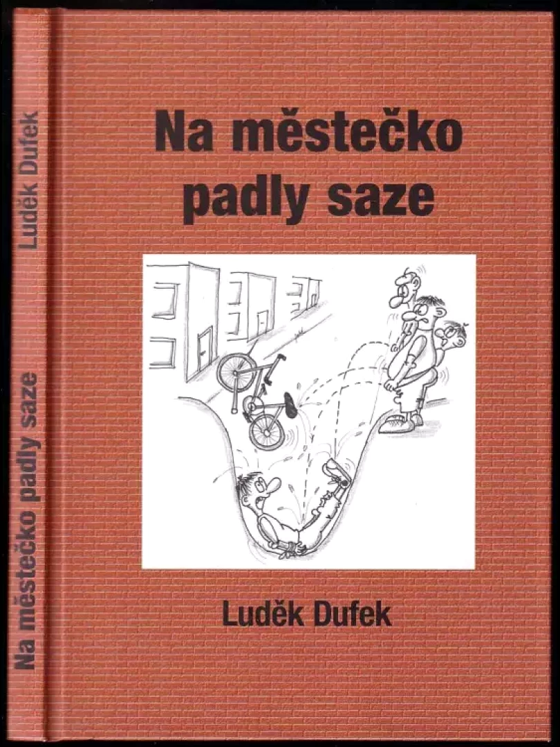 Levně Na městečko padly saze (Luděk Dufek, 2015)