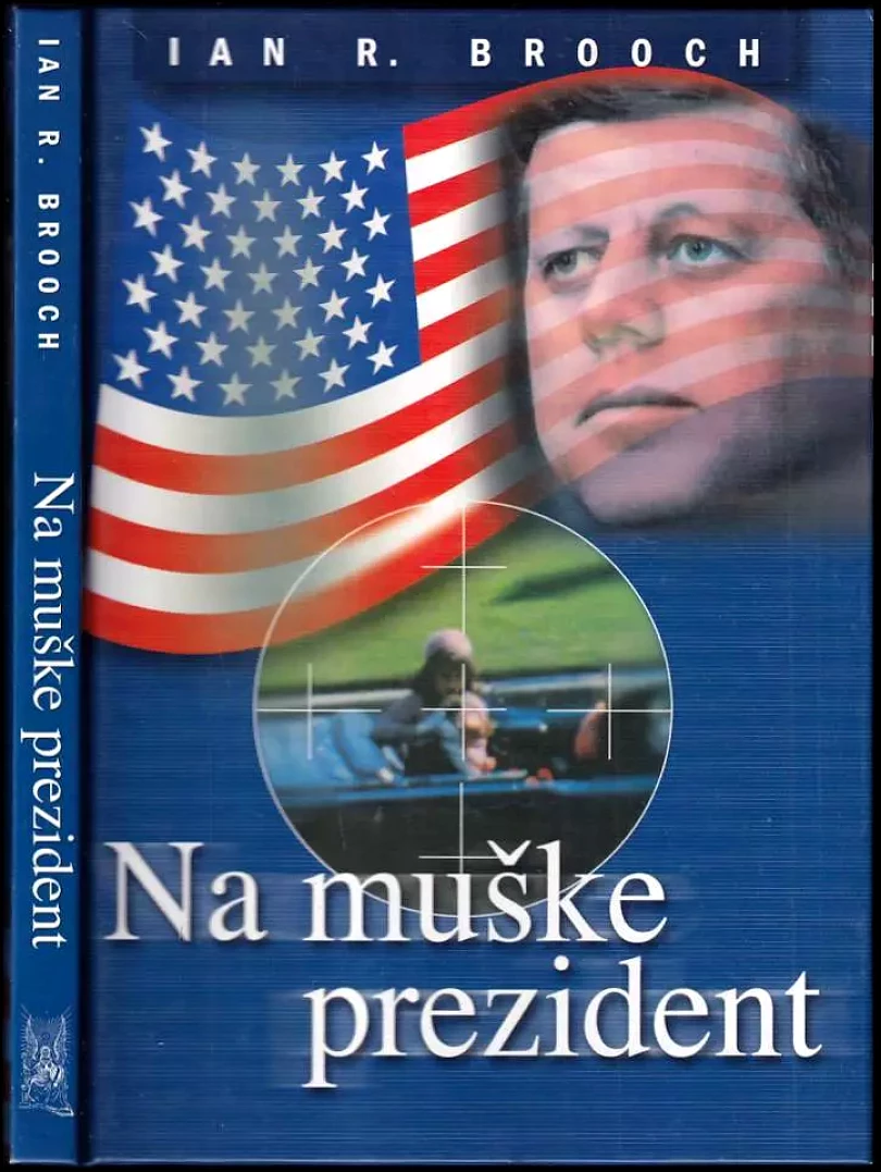 Na mušce prezident (Ian R Brooch, 2004)
