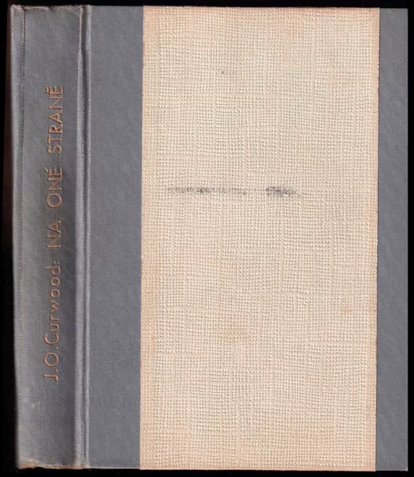 Levně Na oné straně (James Oliver Curwood, 1924)
