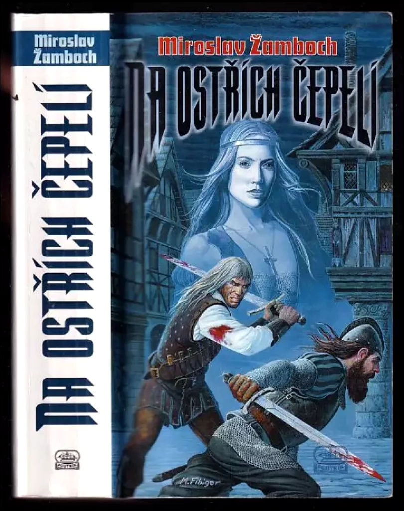 Na ostřích čepelí (Miroslav Žamboch, 2001)
