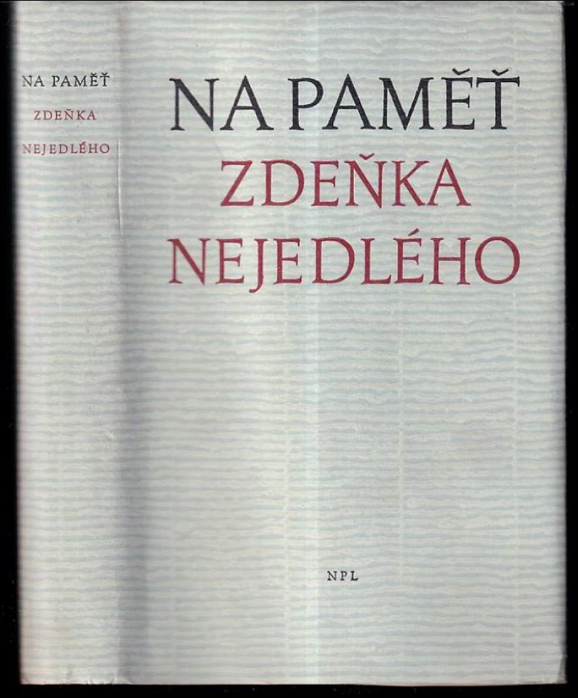 Na paměť Zdeňka Nejedlého (Zdeněk Nejedlý, 1966)