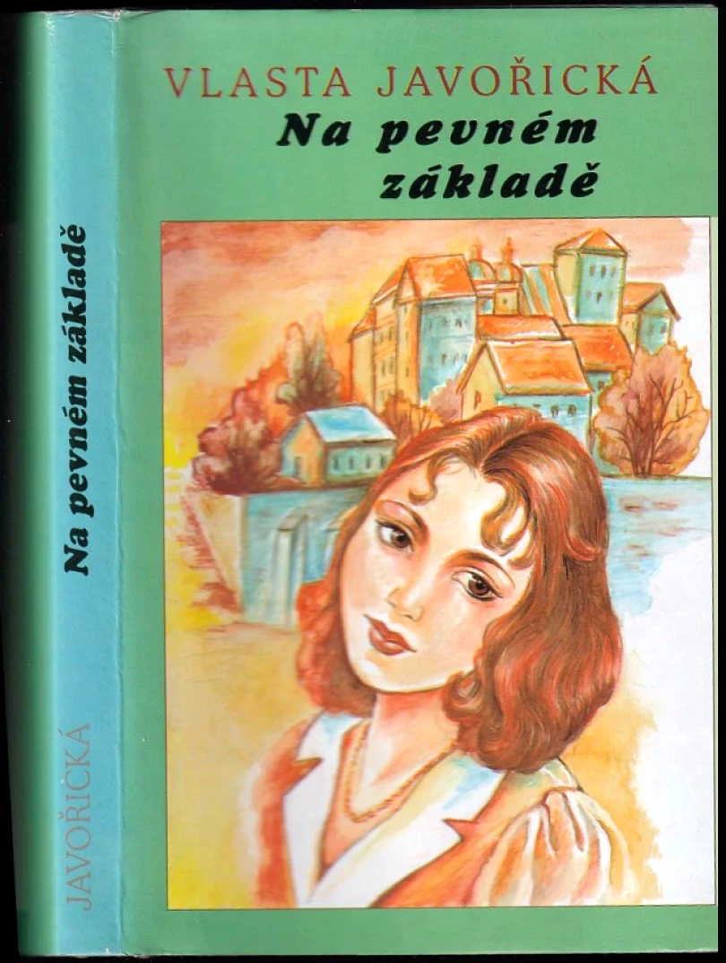 Levně Na pevném základě (Vlasta Javořická, 1997)