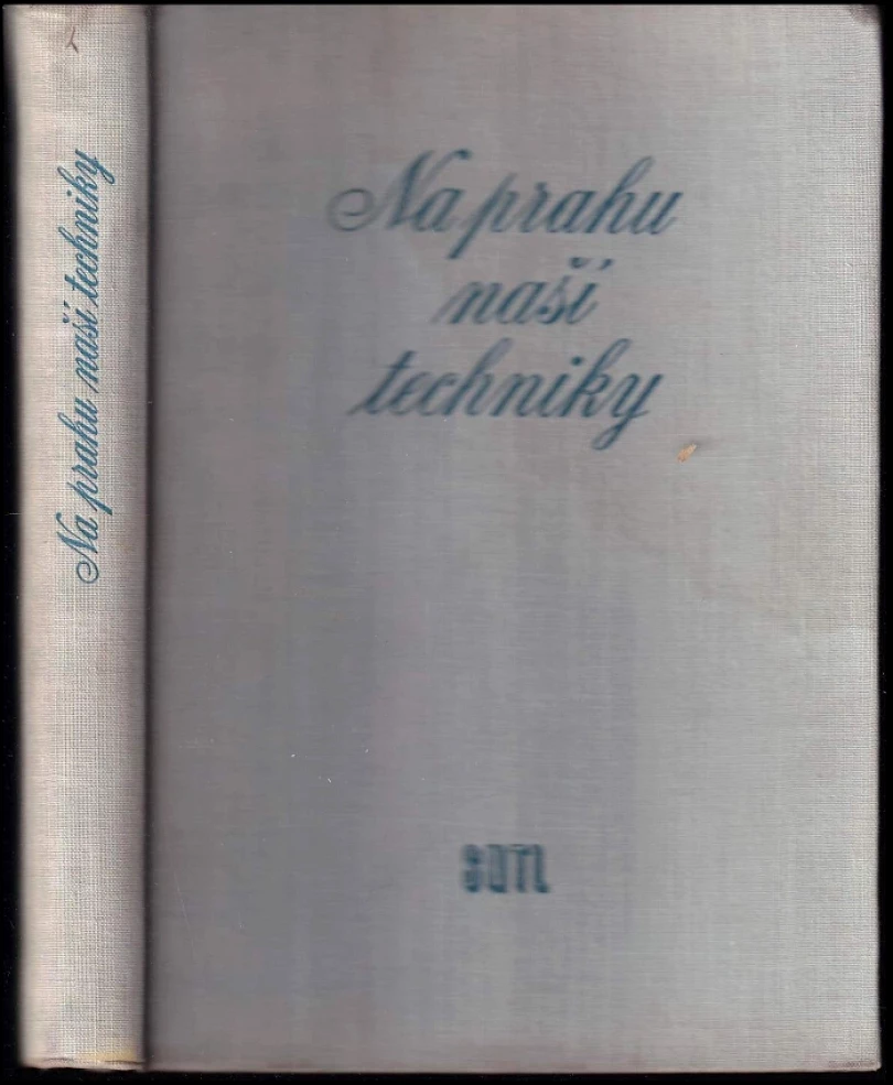 Na prahu naší techniky (, 1957)