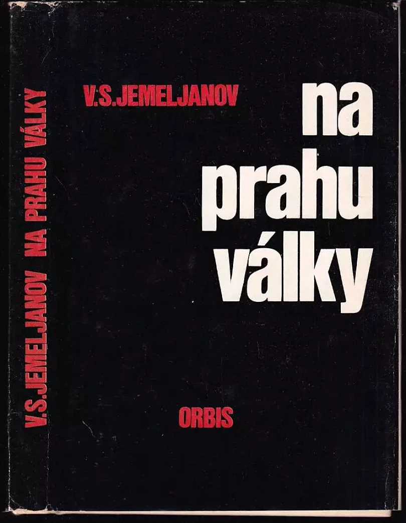 Levně Na prahu války (Vasilij Semenovič Jemel'janov, 1974)