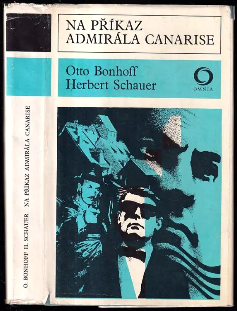 Na příkaz admirála Canarise (Otto Bonhoff, 1975)