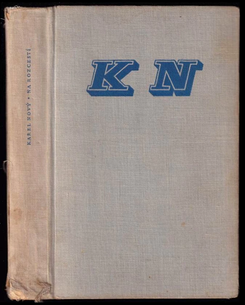Levně Na rozcestí (Karel Nový, 1956)