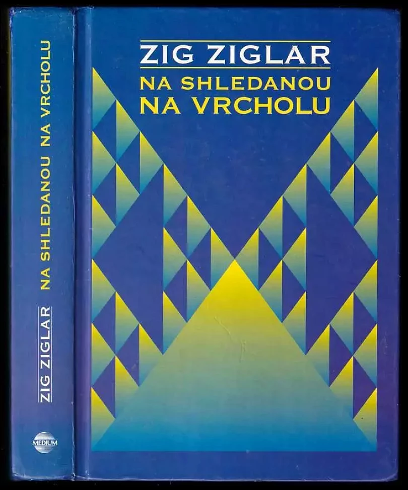 Levně Na shledanou na vrcholu (Zig Ziglar, 1996)