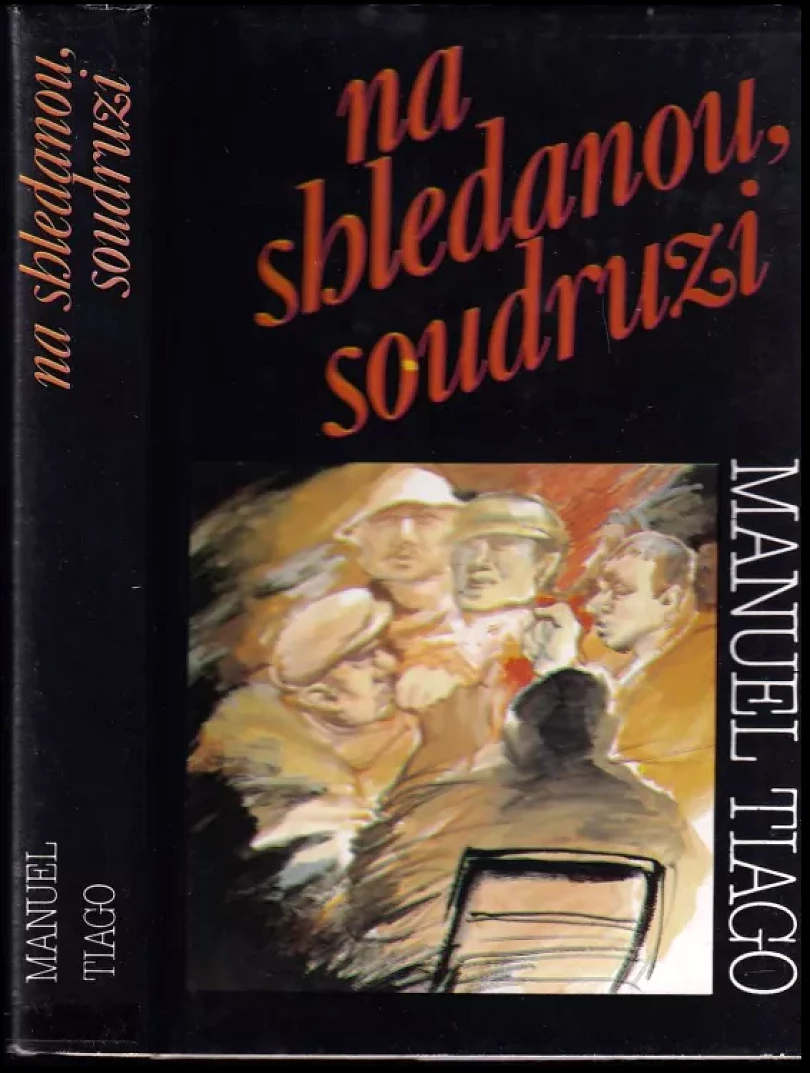 Levně Na shledanou, soudruzi (Manuel Tiago, 1989)