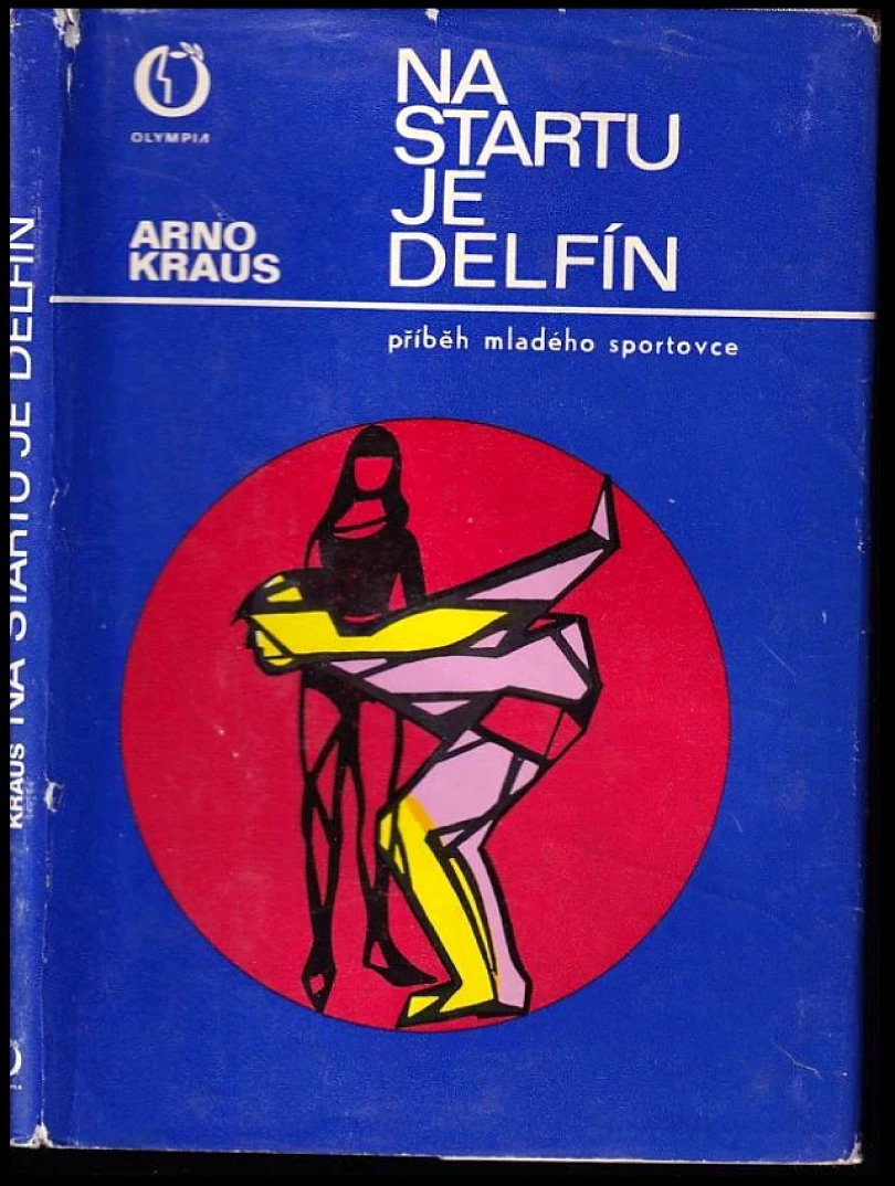 Levně Na startu je delfín (Arno Kraus, 1975)