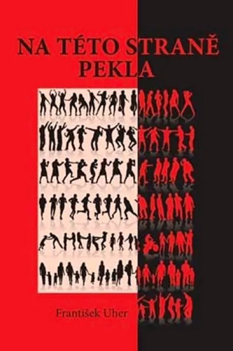 Na této straně pekla (František Uher, 2013)