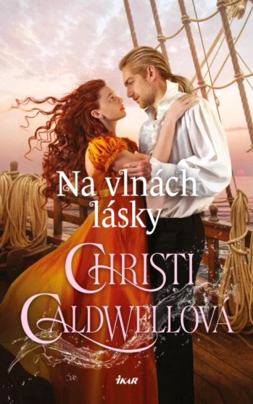 Levně Na vlnách lásky (Christi Caldwell, 2025)