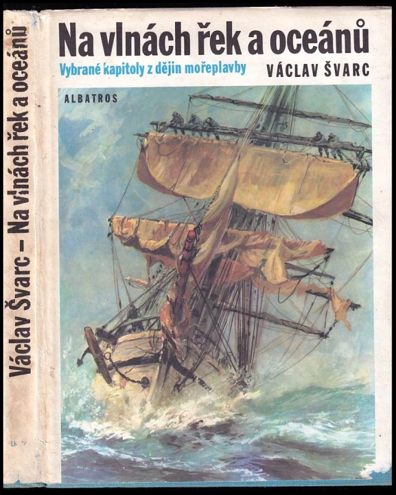 Levně Na vlnách řek a oceánů (Václav Švarc, 1984)