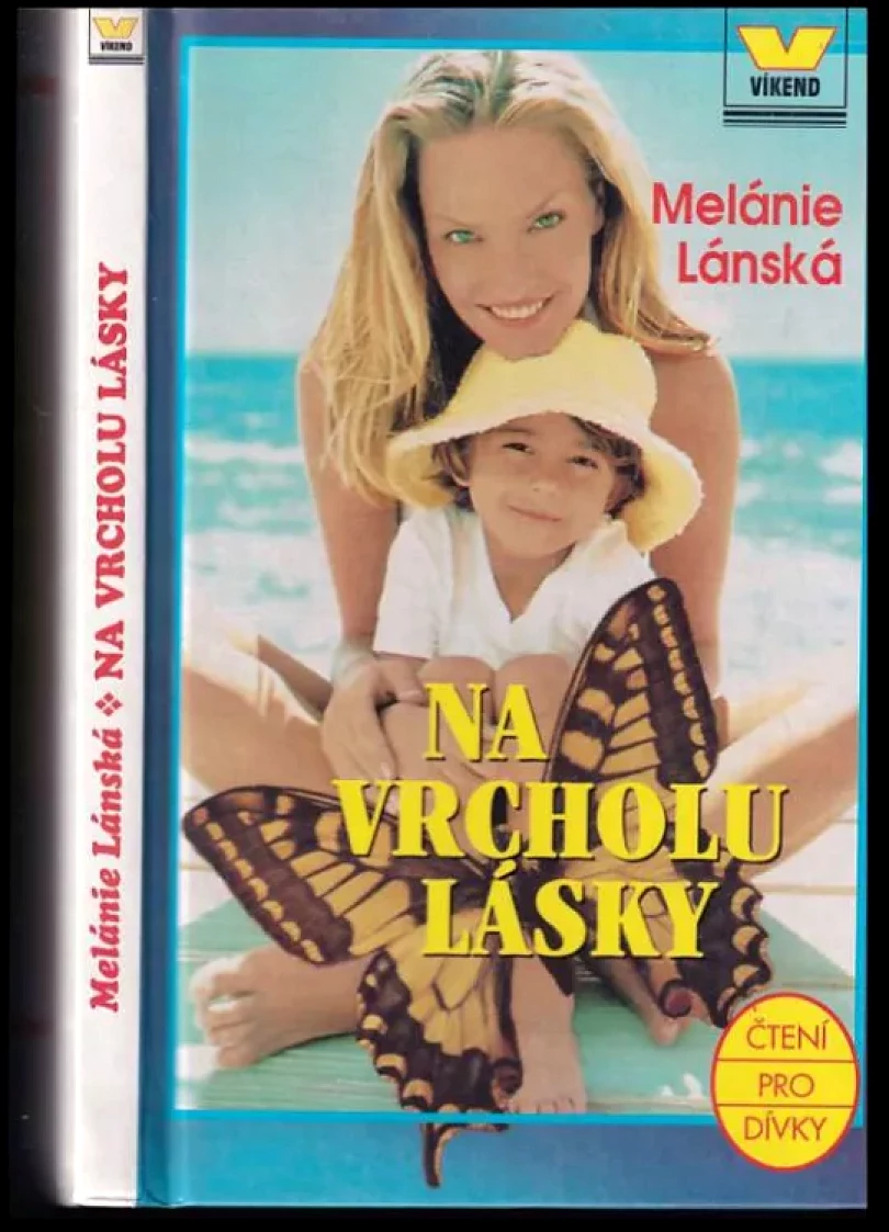 Levně Na vrcholu lásky (Melánie Lánská, 1999)
