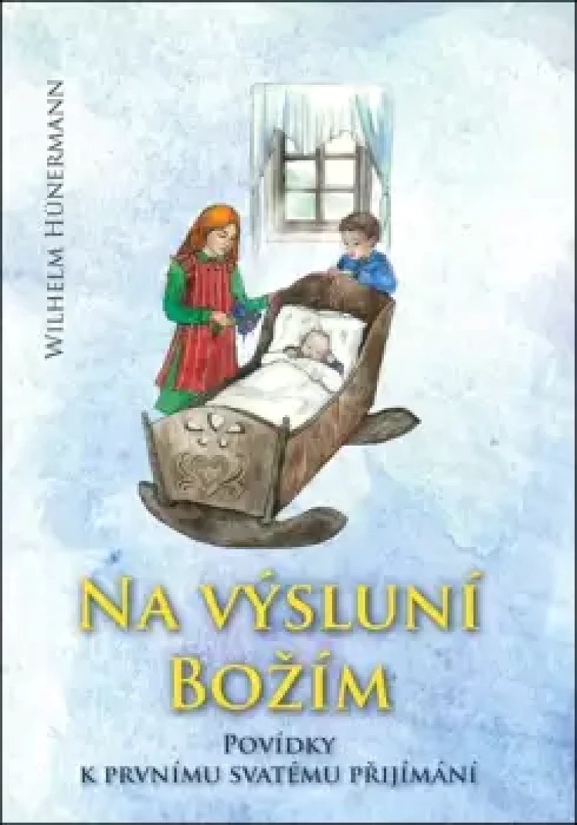 Levně Na výsluní Božím (Wilhelm Hünermann, 2024)