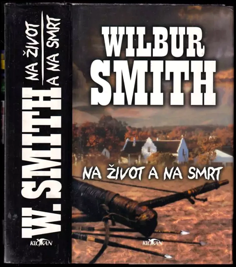 Na život a na smrt (Wilbur A Smith, 2001)