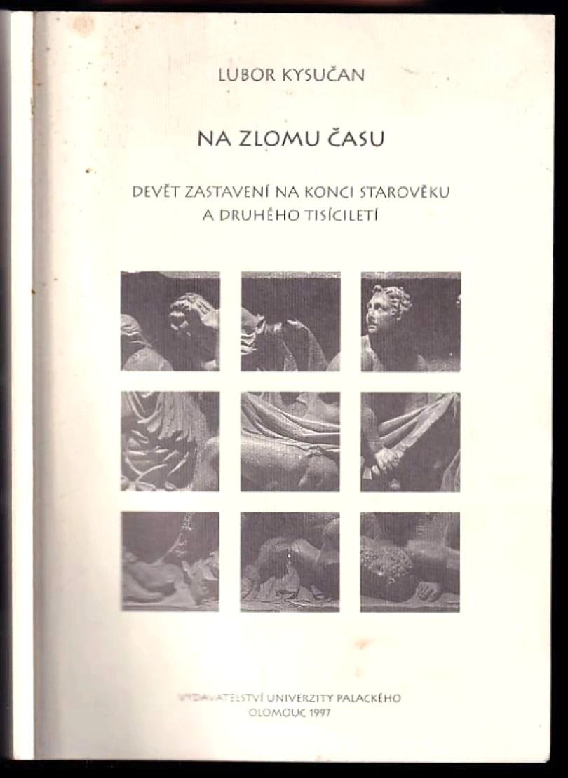 Levně Na zlomu času - PODPIS LUBOR KYSUČAN (Lubor Kysučan, 1997)