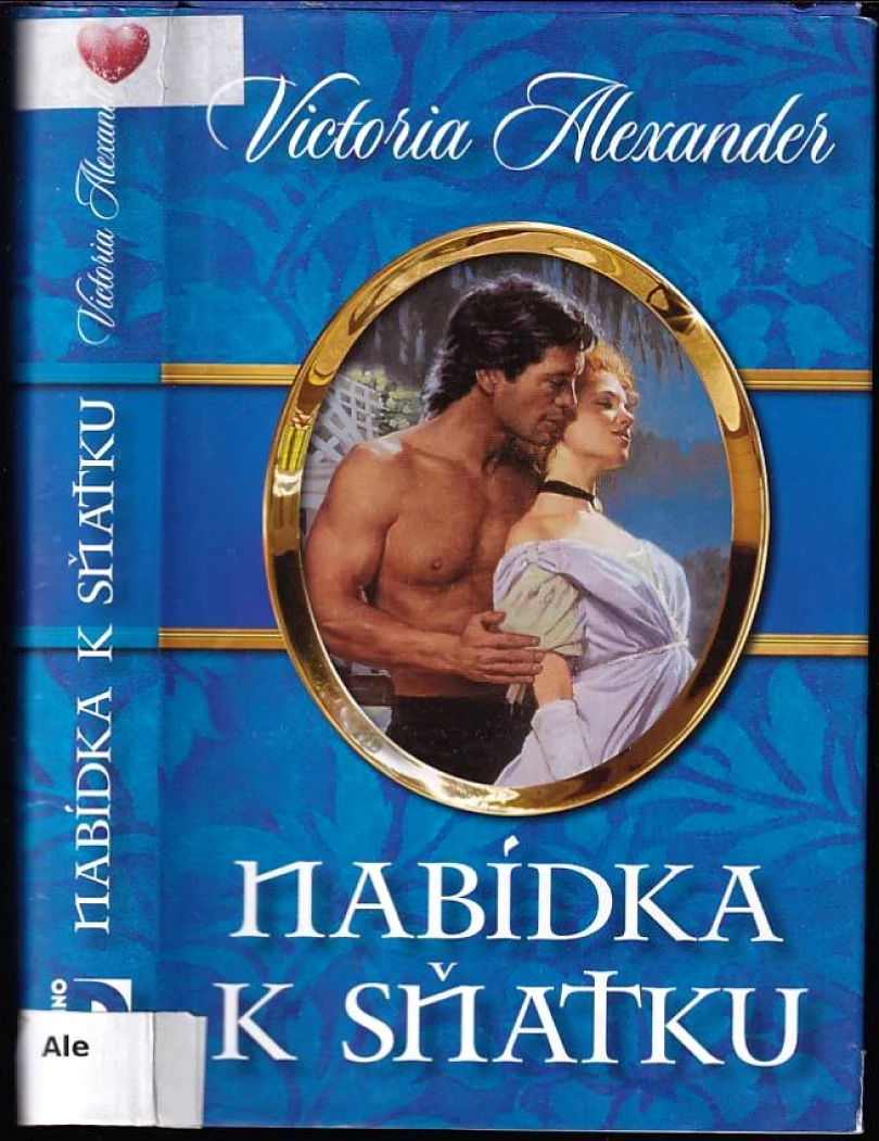 Levně Nabídka k sňatku (Victoria Alexander, 2010)