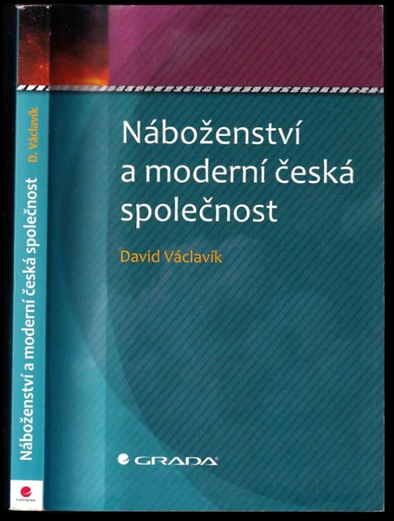 Levně Náboženství a moderní česká společnost (David Václavík, 2010)