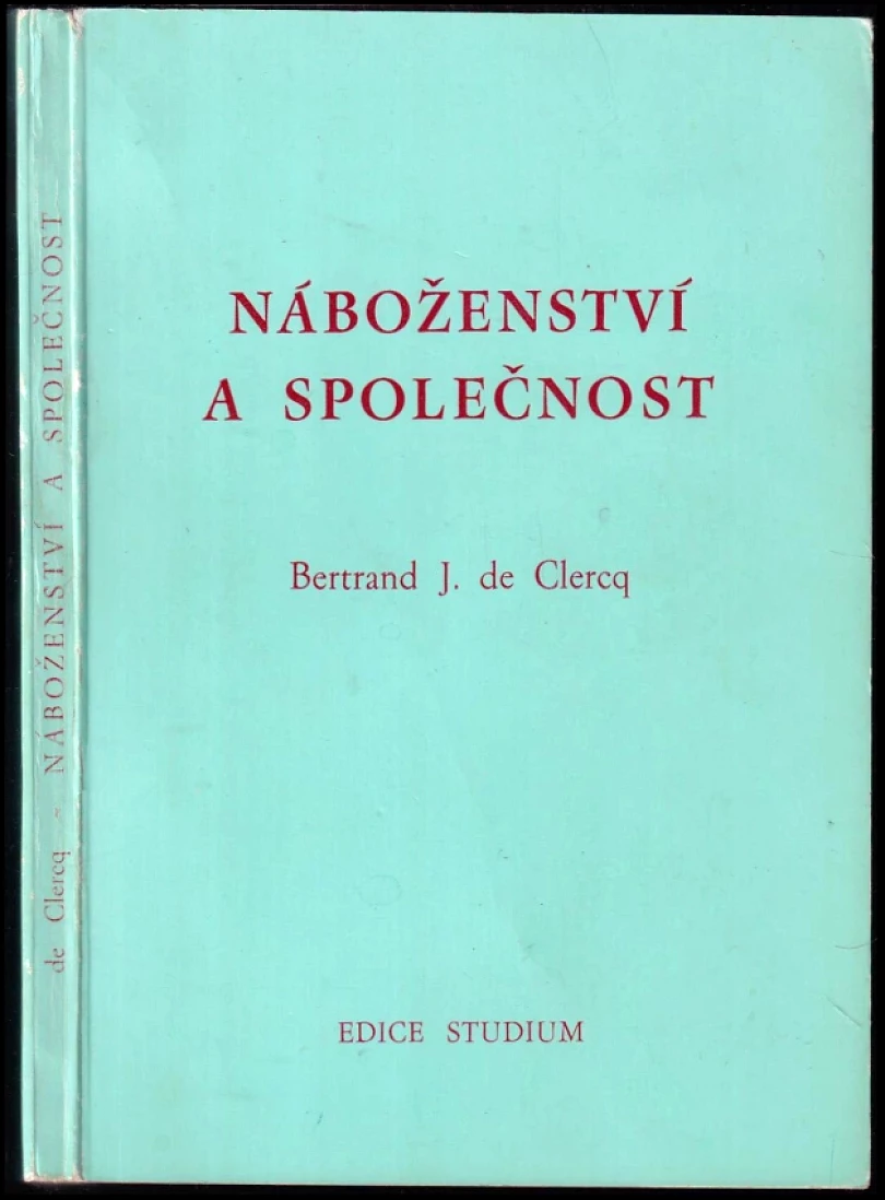 Levně Náboženství a společnost (Bertrand J De Clercq, 1971)
