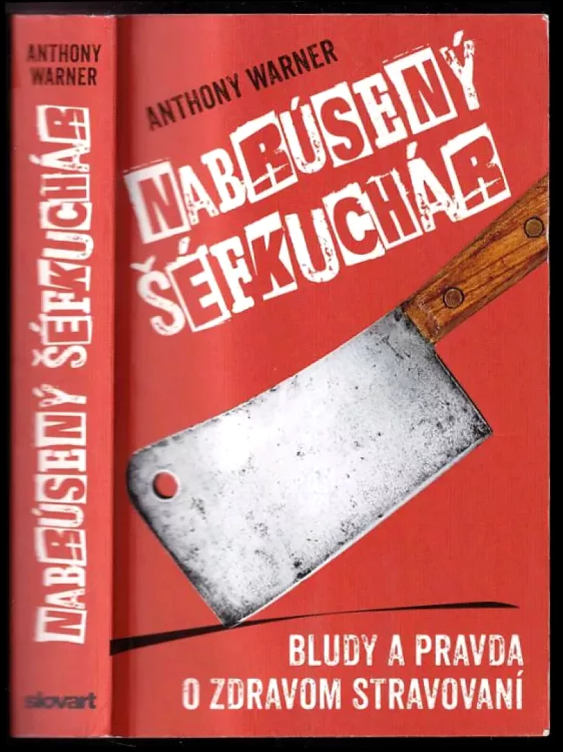 Nabrúsený šéfkuchár (Anthony R Warner, 2018)