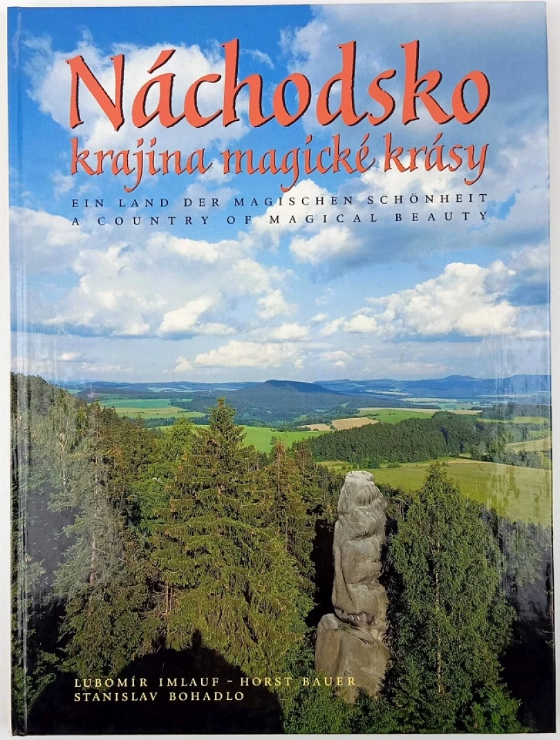 Náchodsko, krajina magické krásy (Horst Bauer, 1994)