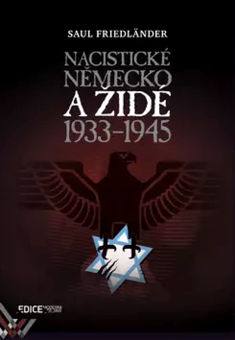 Nacistické Německo a Židé, 1933-1945 (Saul Fidländer,, 2017)
