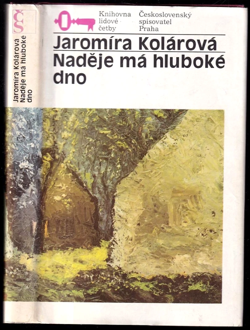 Naděje má hluboké dno (Jaromíra Kolárová, 1988)