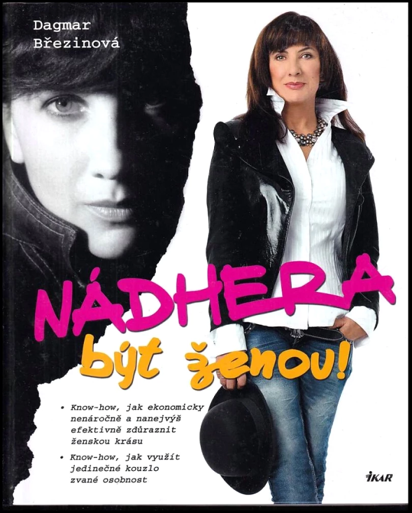 Levně Nádhera být ženou! (Dagmar Březinová, 2016)