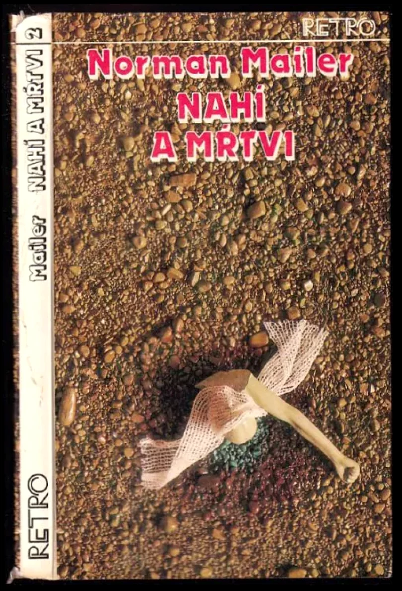Nahí a mŕtvi (Norman Mailer, 1982)