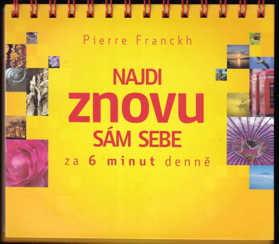 Levně Najdi znovu sám sebe (Pierre Franckh, 2015)