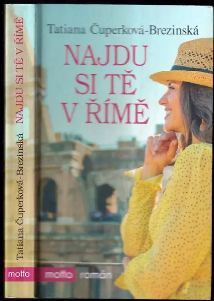 Levně Najdu si tě v Římě (Tatiana Brezinská Čuperková, 2017)