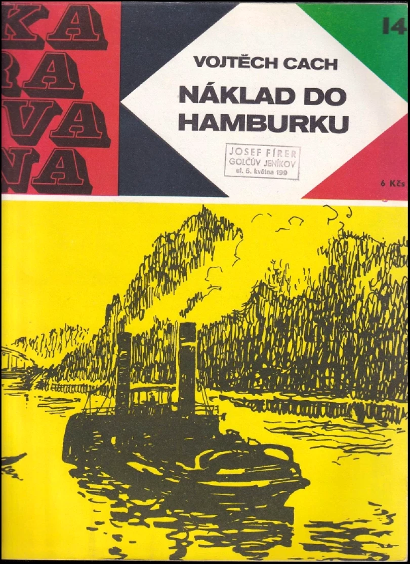 Levně Náklad do Hamburku (Vojtěch Cach, 1968)