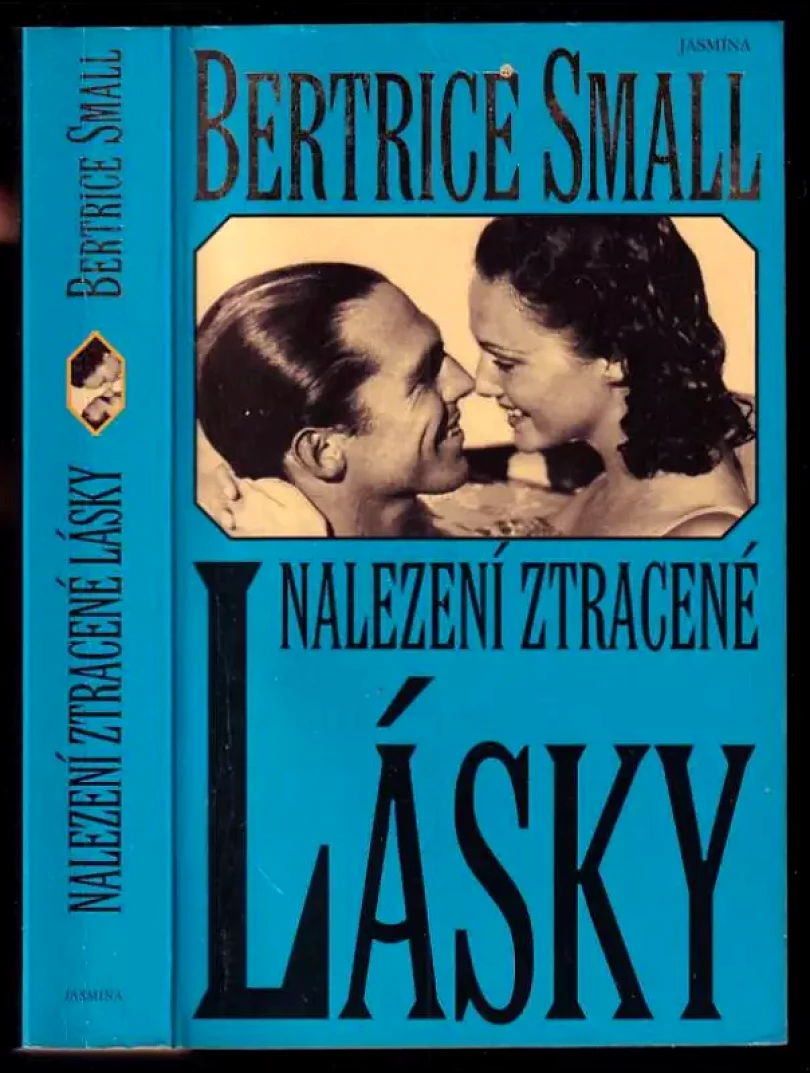 Levně Nalezení ztracené lásky (Bertrice Small, 1999)