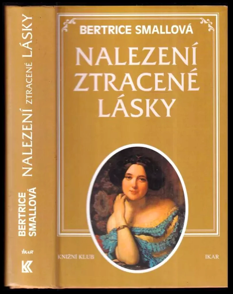 Levně Nalezení ztracené lásky (Bertrice Small, 1997)