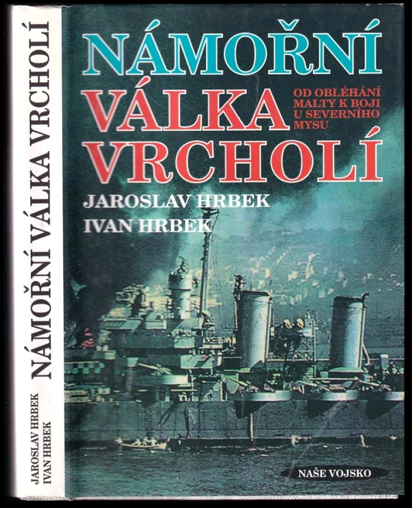 Levně Námořní válka vrcholí (Ivan Hrbek, 1995)