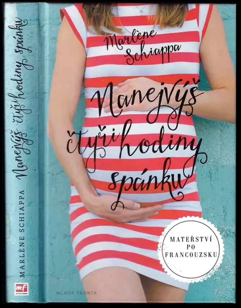 Nanejvýš čtyři hodiny spánku (Marlène Schiappa, 2015)