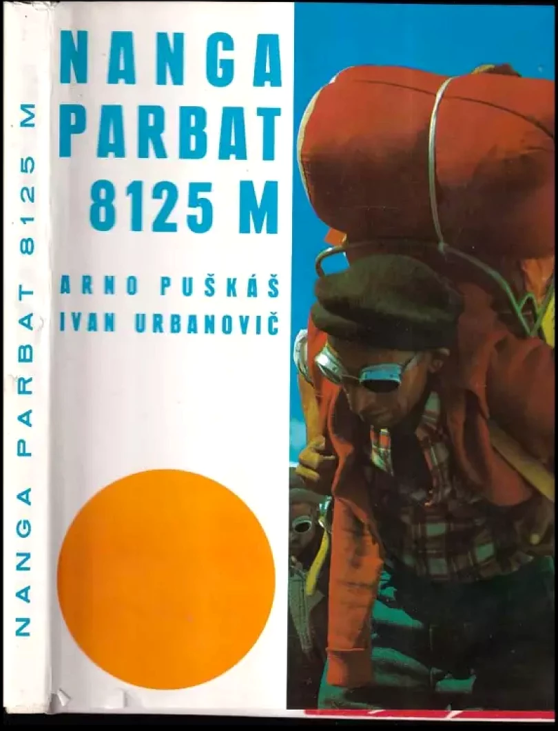 Levně Nanga Parbat 8125 m (Arno Puškáš, 1974)