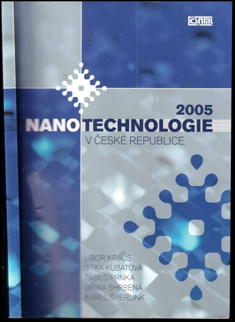 Levně Nanotechnologie v České republice 2005 (Libor Kraus, 2005)