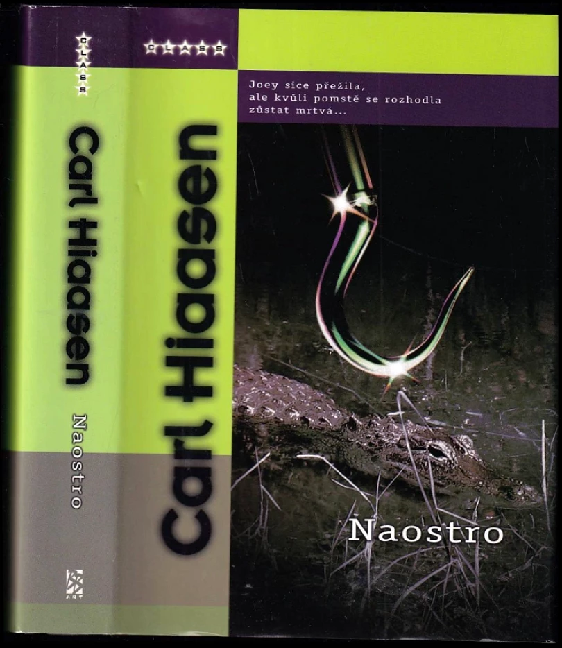 Levně Naostro (Carl Hiaasen, 2005)