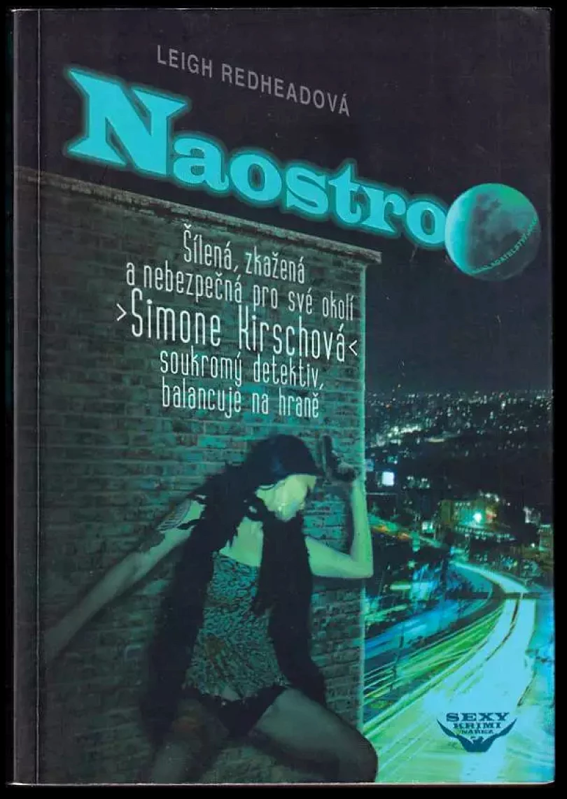 Naostro (Leigh Redheadová,, 2008)