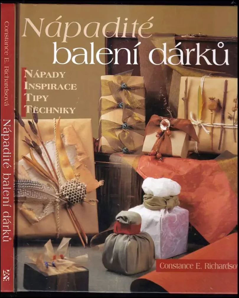 Levně Nápadité balení dárků (Constance E Richards, 2004)