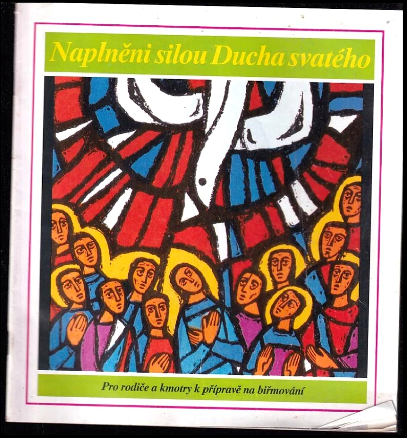Levně Naplněni silou Ducha svatého (Franz Sidl, 1991)