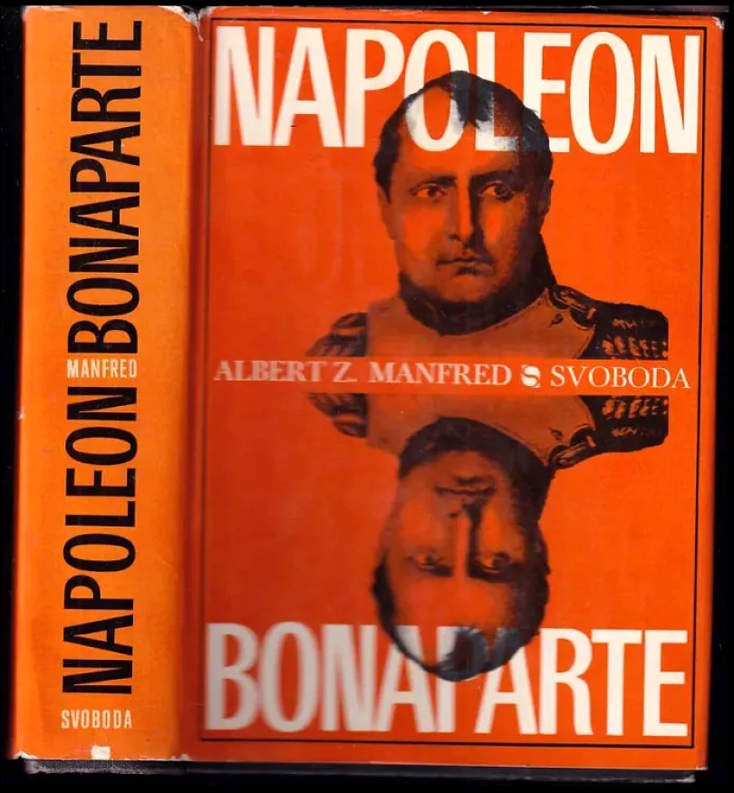 Levně Napoleon Bonaparte (Al'bert Zacharovič Manfred, 1975)