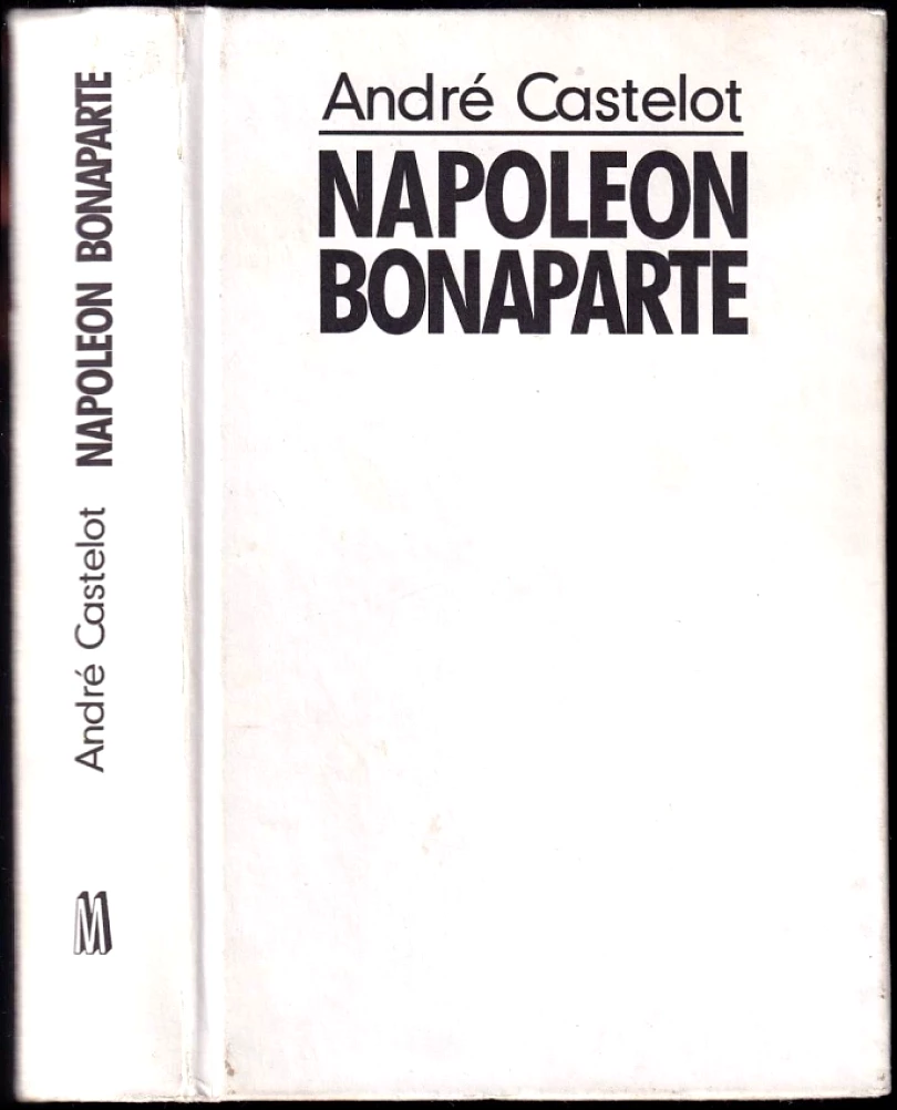 Levně Napoleon Bonaparte (André Castelot, 1998)