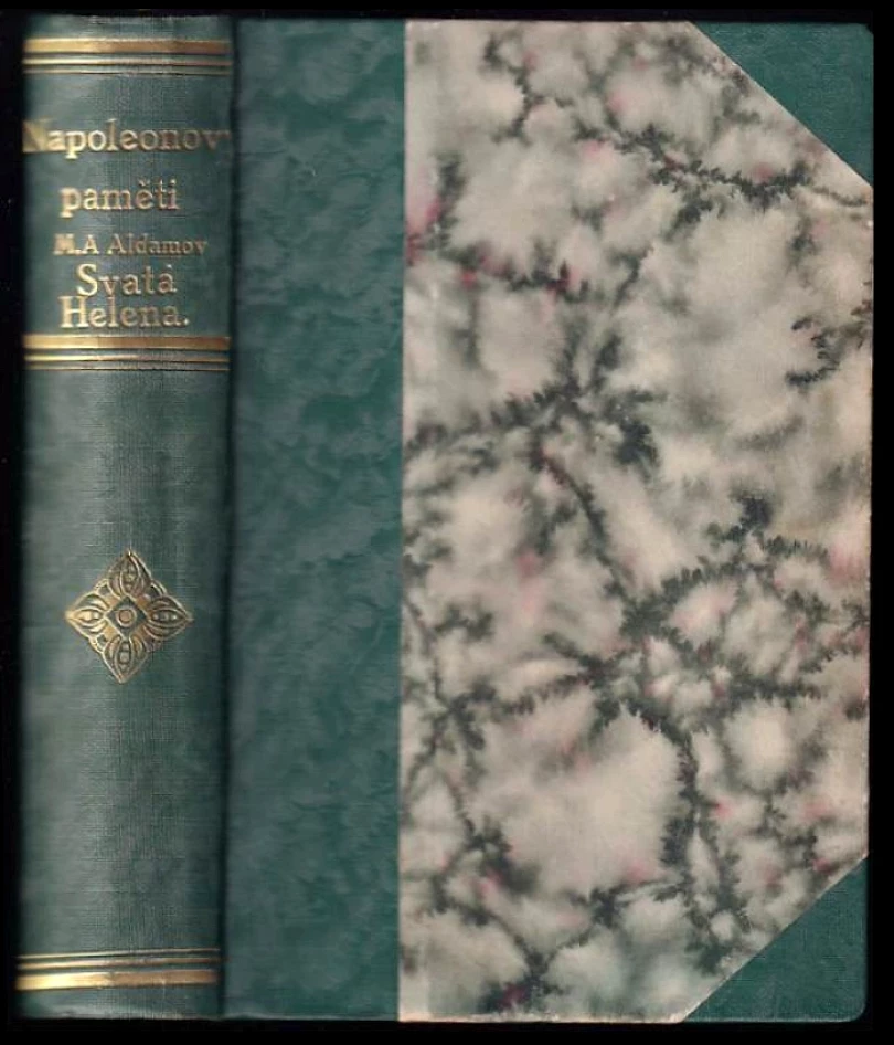 Levně Napoleonovy paměti + Svatá Helena, maličký ostrov V JEDNOM SVAZKU (Mark Aleksandrovič Aldanov, 1926)