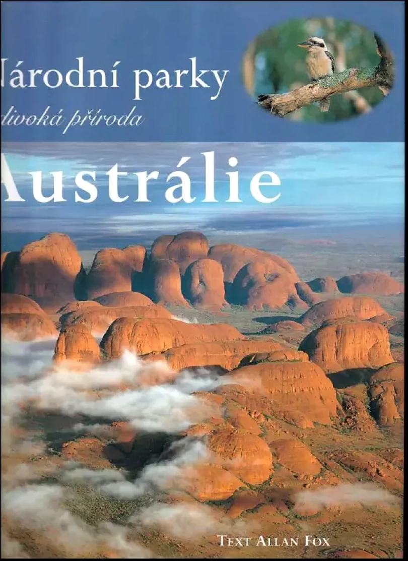 Národní parky a divoká příroda Austrálie (Allan Fox, 2003)